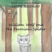 William Wolf and the Ferocious Spider 180031163X Book Cover