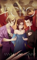 Echo (Her Dark Waters Chronicles) 1970714115 Book Cover