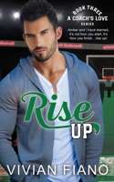 Rise Up B08TZ54RW7 Book Cover