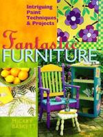 Fantastic Furniture: Intriguing Paint Techniques & Projects 0806962631 Book Cover