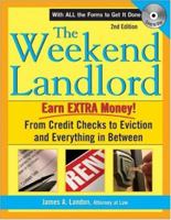 "Weekend Landlord (+ CD-ROM), 2E: From Credit Checks to Evictions and Everything in Between" (Weekend) 1572485647 Book Cover