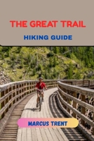 THE GREAT TRAIL HIKING GUIDE B0FR9GLJDM Book Cover