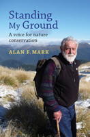 Standing My Ground: A Voice for Nature Conservation 1927322049 Book Cover