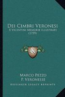 Dei Cimbri Veronesi: E Vicentini Memorie Illustrate (1759) 1165883872 Book Cover