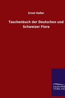 Taschenbuch Der Deutschen Und Schweizer Flora 3368464248 Book Cover