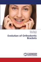 Evolution of Orthodontic Brackets 6206164462 Book Cover