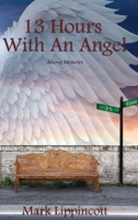 13 Hours with an Angel B0F7DY3X89 Book Cover