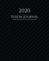 2020 Vision Journal: Law of Attraction Goal Planner Organizer/ Vision Board Visualization And Positive Affirmations Journal/ Dream Board Vision Board with Abundance Success Manifestations Notes/ Half  1671616464 Book Cover