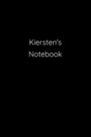 Kiersten's Notebook: Notebook / Journal / Diary - 6 x 9 inches (15,24 x 22,86 cm), 150 pages. 1691141771 Book Cover