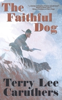 The Faithful Dog 1684339782 Book Cover