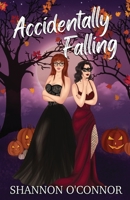 Accidentally Falling: A Single Mom/Nanny Sapphic Romance 1963007131 Book Cover