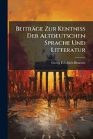 Beiträge Zur Kentniss Der Altdeutschen Sprache Und Litteratur (German Edition) B0FKBVYM2S Book Cover