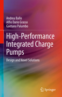 High-Performance Integrated Charge Pumps: Design and Novel Solutions 3031435966 Book Cover