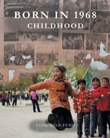 Born in 1968: Childhood 1685361196 Book Cover