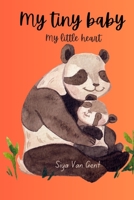 My Tiny Baby: my little heart B0C47K45P4 Book Cover