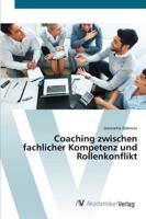 Coaching zwischen fachlicher Kompetenz und Rollenkonflikt 3639435117 Book Cover