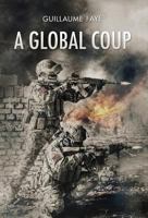 A Global Coup 1912079828 Book Cover