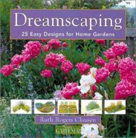 Country Living Gardener Dreamscaping: 25 Easy Designs for Home Gardens (Country Living Gardener) 158816067X Book Cover