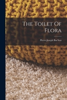 The Toilet Of Flora 1018180222 Book Cover