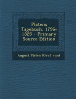 Platens Tagebuch. 1796-1825 1016498136 Book Cover