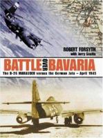 Battle Over Bavaria: The B-26 Marauder Versus German Jets -April 1945 0952686740 Book Cover