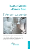 L'Amour suspendu (French Edition) 2355237069 Book Cover