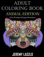 Adult Coloring Book: Animal Edition 1532856474 Book Cover