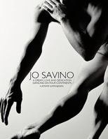 Jo Savino a Dream, Love and Dedication: Dancing on Four Continents 145673296X Book Cover