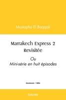 Marrakech Express 2 Revisitée (French Edition) 2414607998 Book Cover