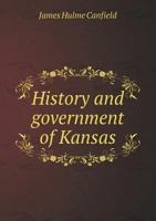 History and Government of Kansas 551881528X Book Cover