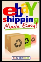 Ebay Shipping Made Easy 1672037204 Book Cover