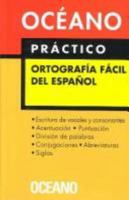Oceano Practico: Ortografia Facil Del Espanol 8449420490 Book Cover