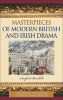 Masterpieces of Modern British and Irish Drama (Greenwood Introduces Literary Masterpieces) 0313333238 Book Cover