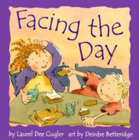 Facing the Day 1550375776 Book Cover