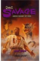 Doc Savage: Arch Enemy of Evil 1411699688 Book Cover