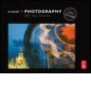 Travel and Photography: Off the Charts 0240808150 Book Cover