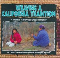 Weaving a California Tradition: A Native American Basketmaker (We Are Still Here) 0822526603 Book Cover