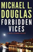 Forbidden Vices: A Charlie Redmond Mystery 1635052920 Book Cover