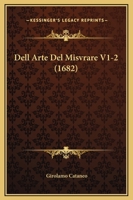 Dell Arte Del Misvrare V1-2 (1682) 1165426226 Book Cover