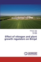 Effect of nitrogen and plant growth regulators on Brinjal 6202025778 Book Cover