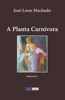 A Planta Carn�vora 1977084451 Book Cover