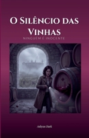 O Silêncio das Vinhas (Portuguese Edition) B0G6GY8WZ3 Book Cover
