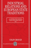Industrial Relations and European State Traditions 0198279744 Book Cover