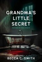 Grandma's Little Secret 1958607452 Book Cover