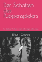 Der Schatten des Puppenspielers: Ein düsterer Thriller, in dem Schweigen töten kann (German Edition) B0F4937Q5C Book Cover