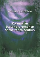 Kormak, an Icelandic Romance of the Tenth Century 3337051685 Book Cover