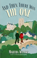 And Then There Was the One: A Novel 1668069571 Book Cover