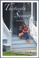 Thirteenth Summer: Third Edition 1491855274 Book Cover