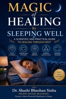 Magic of Healing by Sleeping Well: A Scientific and Practical Guide to Healing through Rest (Preventive Health & Healing Series) B0H32JTGKK Book Cover