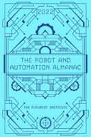 The Robot and Automation Almanac - 2022: The Futurist Institute null Book Cover
